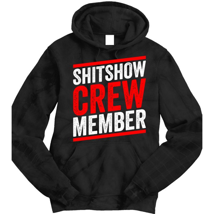 Shitshow Crew Member Expert Shitshow Coordinator Supervisors Tie Dye Hoodie