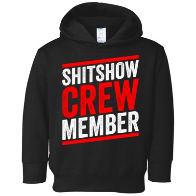 Shitshow Crew Member Expert Shitshow Coordinator Supervisors Toddler Hoodie