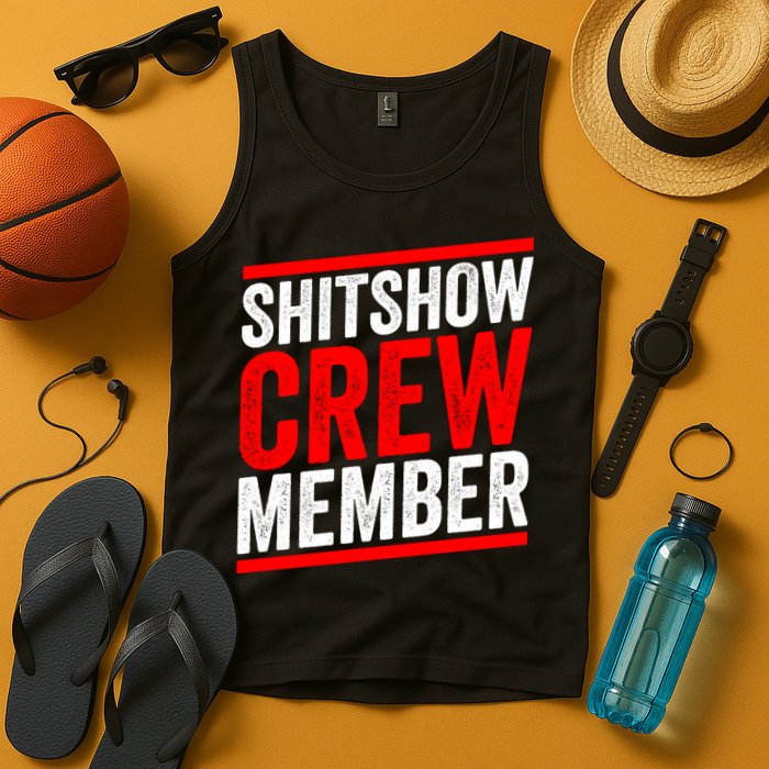 Shitshow Crew Member Expert Shitshow Coordinator Supervisors Tank Top