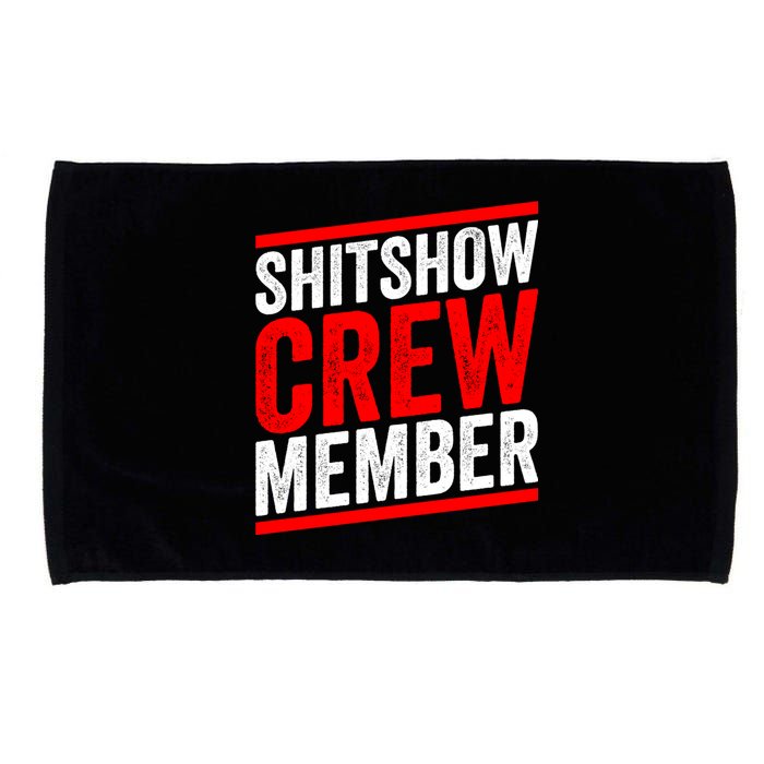 Shitshow Crew Member Expert Shitshow Coordinator Supervisors Microfiber Hand Towel