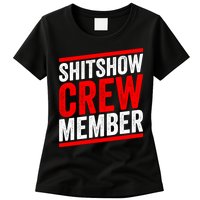 Shitshow Crew Member Expert Shitshow Coordinator Supervisors Womens T-Shirt
