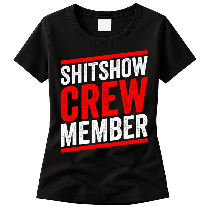 Shitshow Crew Member Expert Shitshow Coordinator Supervisors Womens T-Shirt