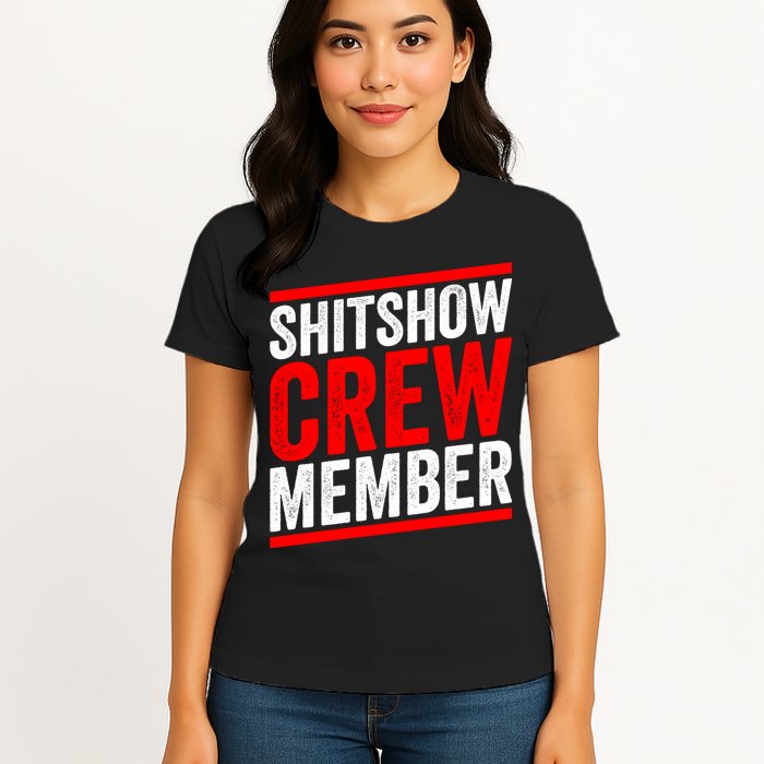 Shitshow Crew Member Expert Shitshow Coordinator Supervisors Womens T-Shirt