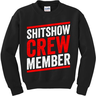 Shitshow Crew Member Expert Shitshow Coordinator Supervisors Kids Sweatshirt