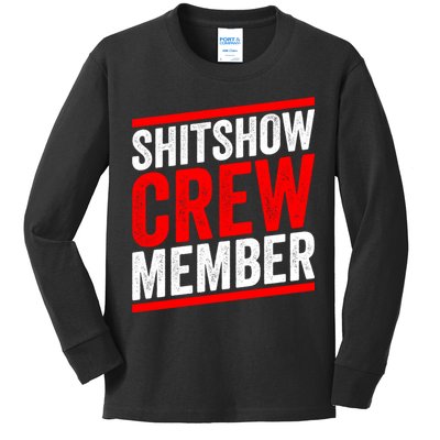 Shitshow Crew Member Expert Shitshow Coordinator Supervisors Kids Long Sleeve Shirt