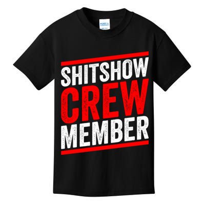 Shitshow Crew Member Expert Shitshow Coordinator Supervisors Kids T-Shirt