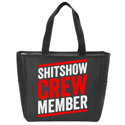 Shitshow Crew Member Expert Shitshow Coordinator Supervisors Zip Tote Bag