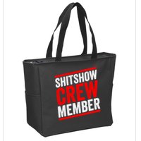 Shitshow Crew Member Expert Shitshow Coordinator Supervisors Zip Tote Bag
