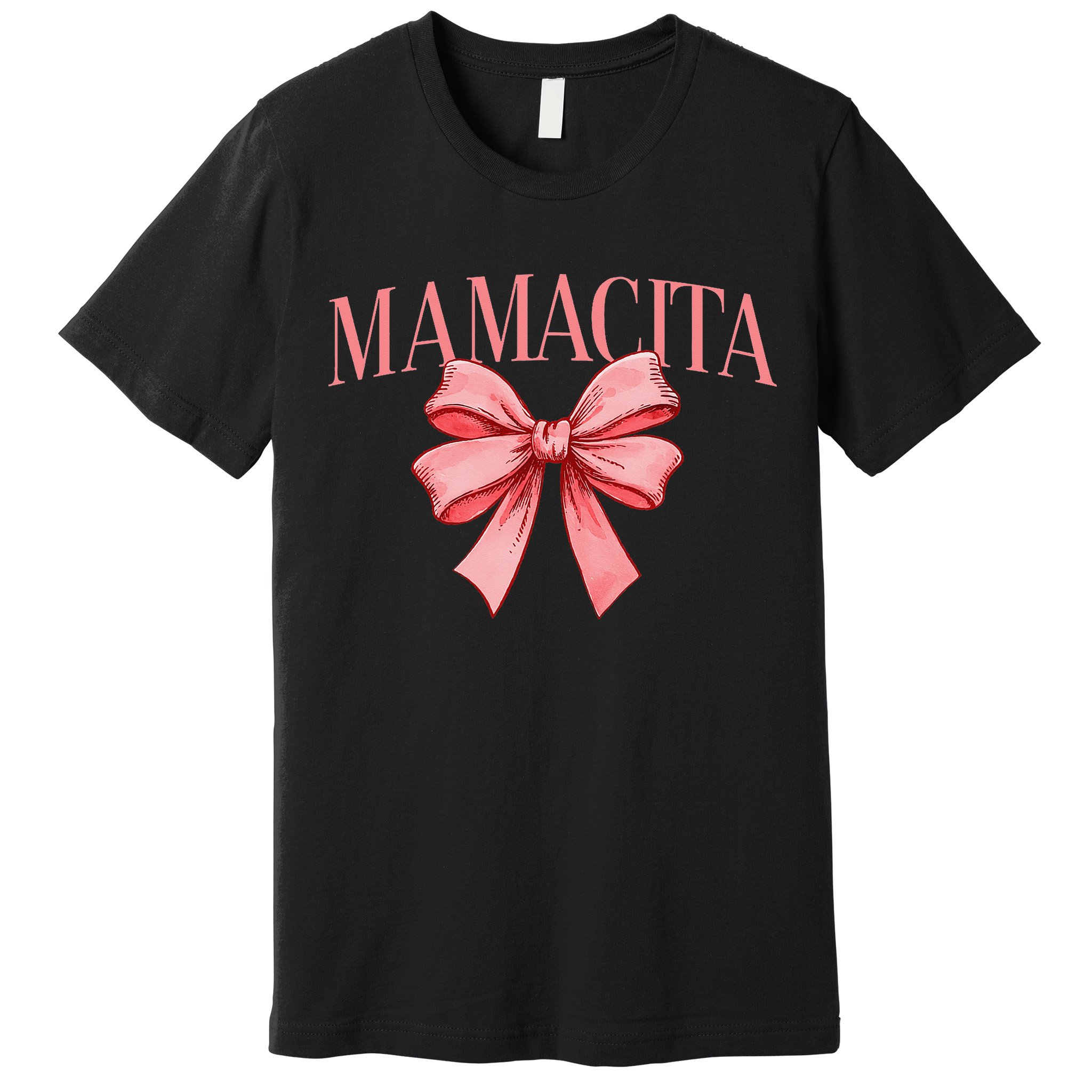 Spanish Compliment Mamacita Latino Hot Women Coquette Bow Premium T-Shirt