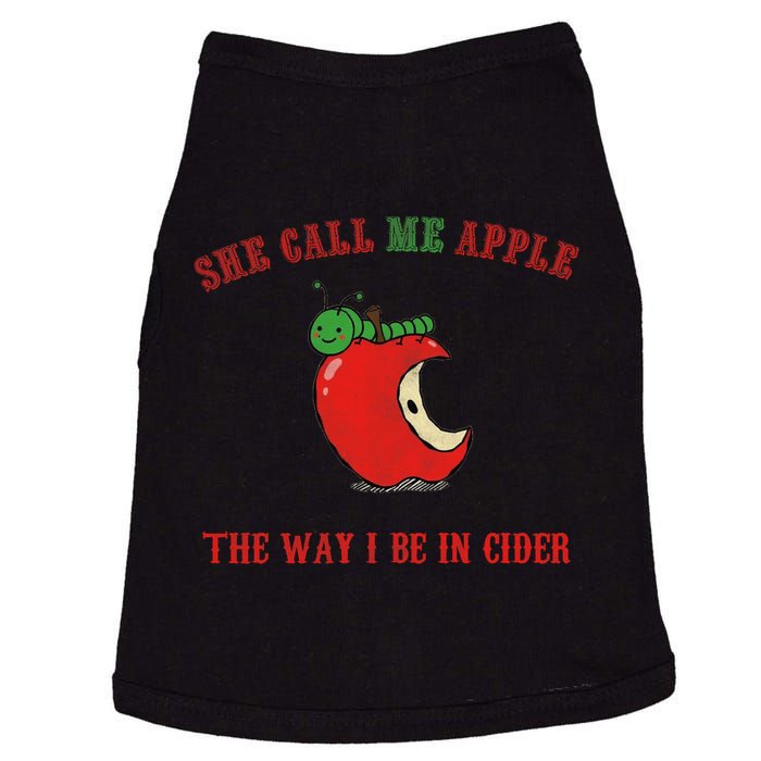 She Call Me Apple The Way I Be In Cider Doggie Tank