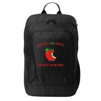 She Call Me Apple The Way I Be In Cider City Backpack