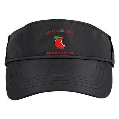She Call Me Apple The Way I Be In Cider Adult Drive Performance Visor