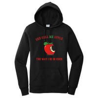She Call Me Apple The Way I Be In Cider Women's Pullover Hoodie