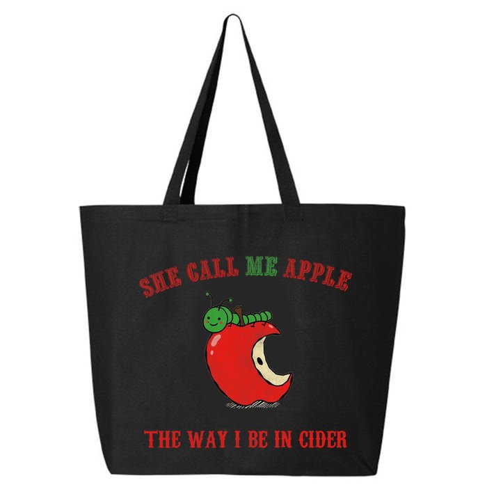She Call Me Apple The Way I Be In Cider 25L Jumbo Tote