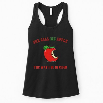 She Call Me Apple The Way I Be In Cider Womens Tank Top