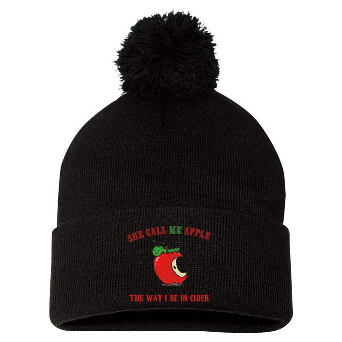 She Call Me Apple The Way I Be In Cider Pom Pom 12in Knit Beanie