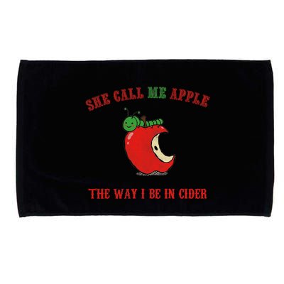She Call Me Apple The Way I Be In Cider Microfiber Hand Towel