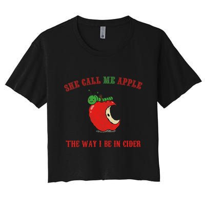 She Call Me Apple The Way I Be In Cider Crop Top