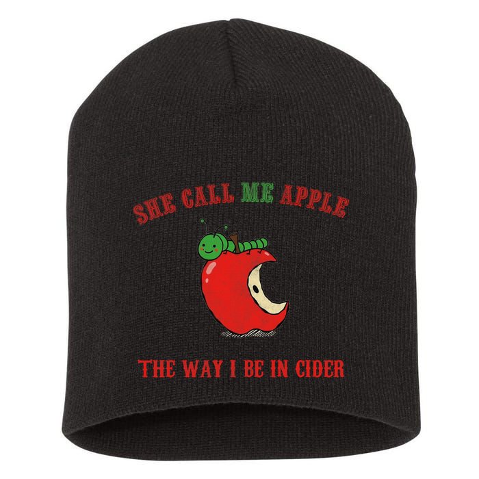 She Call Me Apple The Way I Be In Cider Short Acrylic Beanie