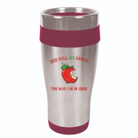 She Call Me Apple The Way I Be In Cider 16oz Travel Tumbler