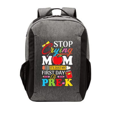 Stop Crying Mom It's My First Day Of PreK Back To School Vector Backpack