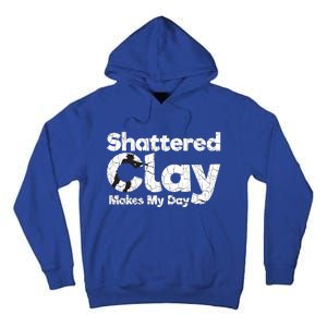 Shattered Clay Makes My Day Shooting Archery Gift Tall Hoodie