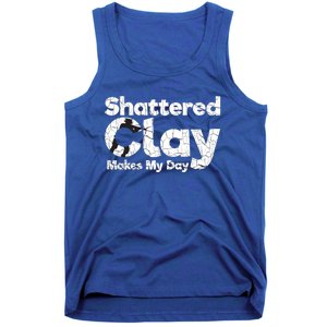 Shattered Clay Makes My Day Shooting Archery Gift Tank Top