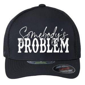 Somebody Couples Matching Somebodys Problem Flexfit Unipanel Trucker Cap