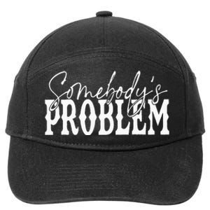 Somebody Couples Matching Somebodys Problem 7-Panel Snapback Hat