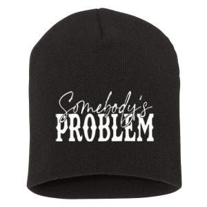 Somebody Couples Matching Somebodys Problem Short Acrylic Beanie