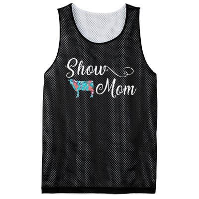 Show Cow Mom Funny Love Cattle Gift Mother's Day Mesh Reversible Basketball Jersey Tank