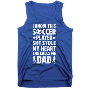 She Calls Me Dad Of A Soccer Player Father Soccer Dad Gift Tank Top