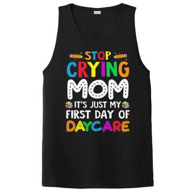 Stop Crying Mom Its Just My First Day Of Daycare PosiCharge Competitor Tank