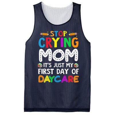 Stop Crying Mom Its Just My First Day Of Daycare Mesh Reversible Basketball Jersey Tank