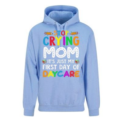 Stop Crying Mom Its Just My First Day Of Daycare Unisex Surf Hoodie