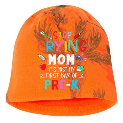 Stop Crying Mom Its Just My First Day Of Prek Back School Kati - Camo Knit Beanie