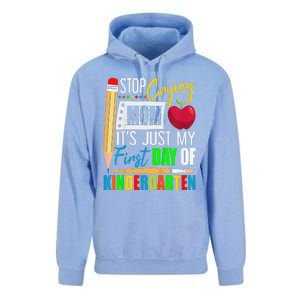 Stop Crying Mom ItS Just My First Day Of Kindergarten Unisex Surf Hoodie