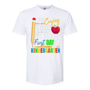 Stop Crying Mom ItS Just My First Day Of Kindergarten Softstyle CVC T-Shirt