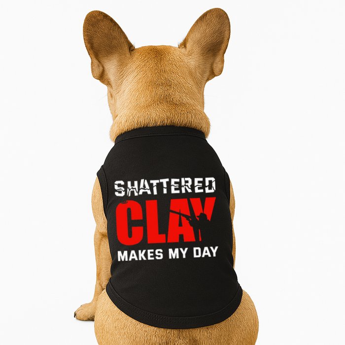 Shattered Clay Makes My Day Trap Skeet Shooting Clay Pigeon Doggie Tank