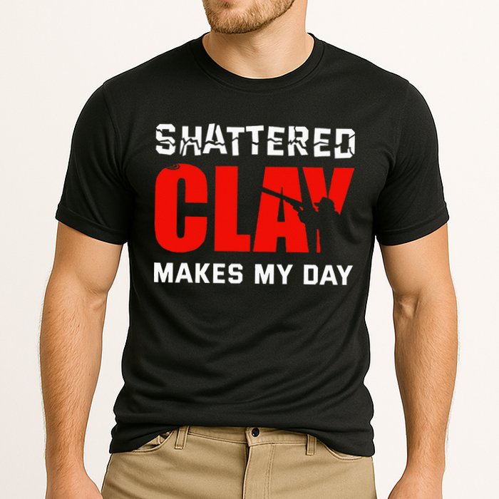 Shattered Clay Makes My Day Trap Skeet Shooting Clay Pigeon Performance Shirt