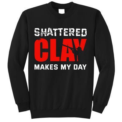 Shattered Clay Makes My Day Trap Skeet Shooting Clay Pigeon Sweatshirt