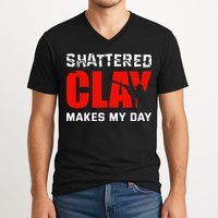 Shattered Clay Makes My Day Trap Skeet Shooting Clay Pigeon V-Neck T-Shirt
