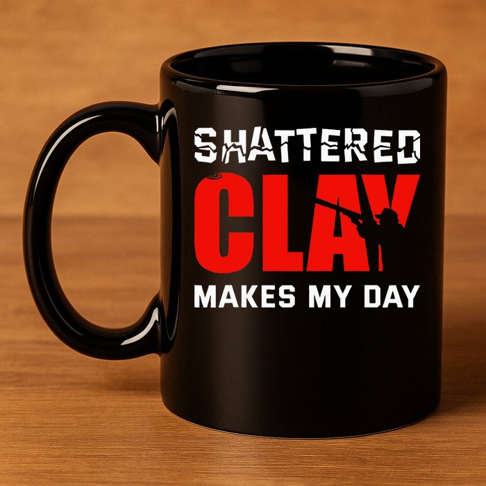 Shattered Clay Makes My Day Trap Skeet Shooting Clay Pigeon 11oz C Handle Ceramic Mug