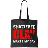Shattered Clay Makes My Day Trap Skeet Shooting Clay Pigeon Bag