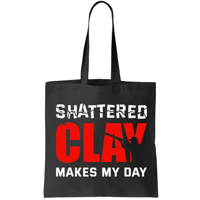 Shattered Clay Makes My Day Trap Skeet Shooting Clay Pigeon Bag