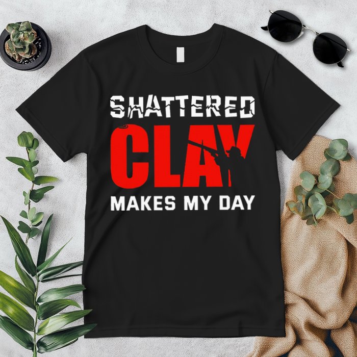 Shattered Clay Makes My Day Trap Skeet Shooting Clay Pigeon Premium T-Shirt