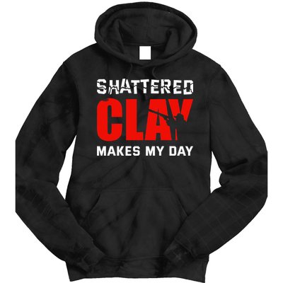 Shattered Clay Makes My Day Trap Skeet Shooting Clay Pigeon Tie Dye Hoodie