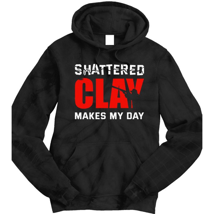 Shattered Clay Makes My Day Trap Skeet Shooting Clay Pigeon Tie Dye Hoodie