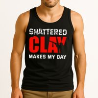 Shattered Clay Makes My Day Trap Skeet Shooting Clay Pigeon Tank Top