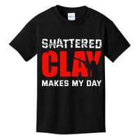 Shattered Clay Makes My Day Trap Skeet Shooting Clay Pigeon Kids T-Shirt